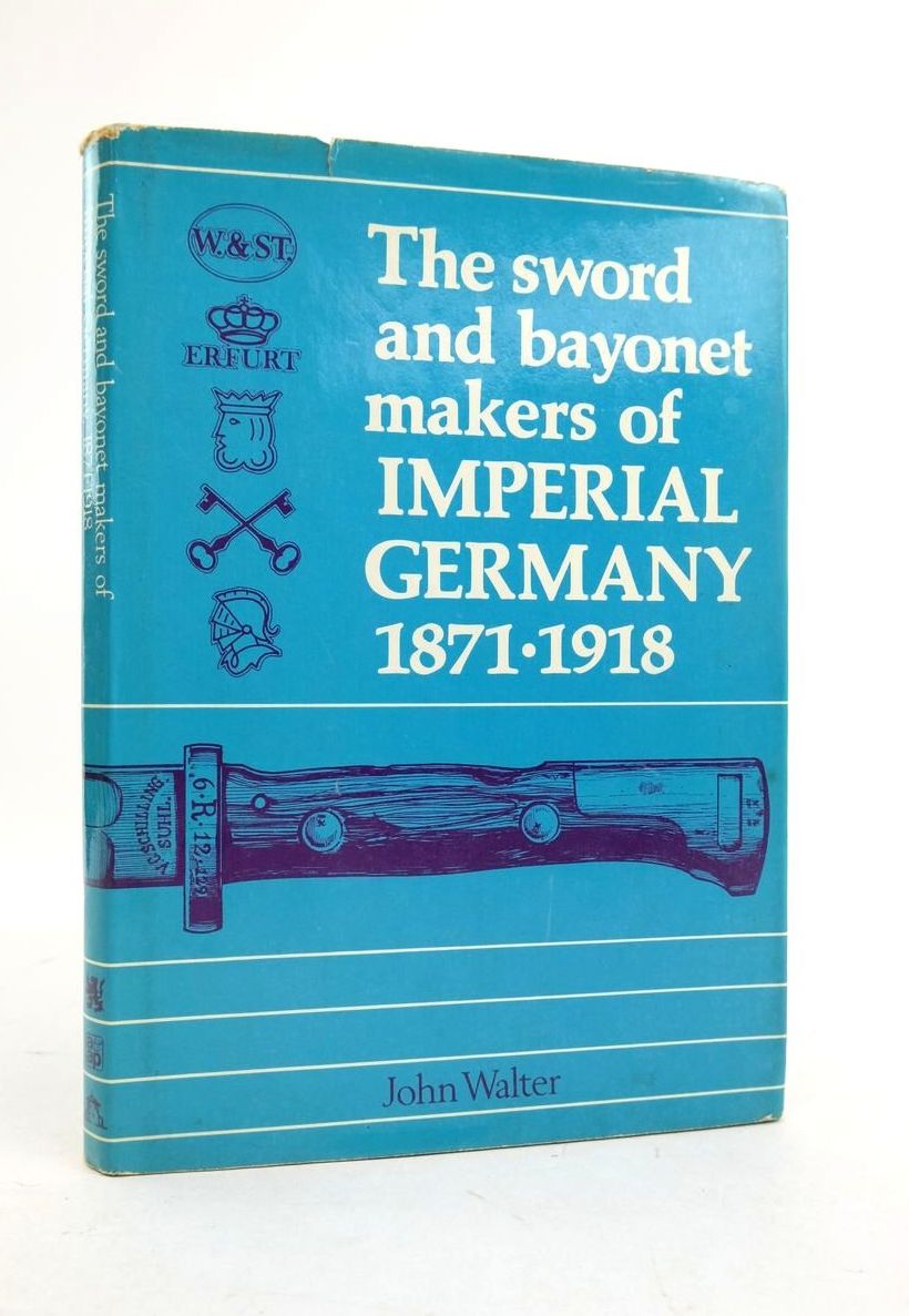 Photo of THE SWORD AND BAYONET MAKERS OF IMPERIAL GERMANY 1871-1918- Stock Number: 1821882