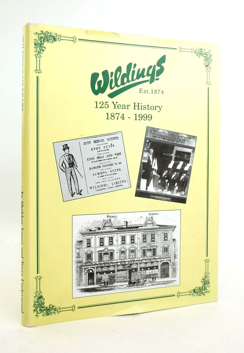 Photo of WILDINGS 125 YEAR HISTORY 1874-1999 written by James, Sheldon Underwood, Terry published by The Newport Printing Co. (STOCK CODE: 1822012)  for sale by Stella & Rose's Books