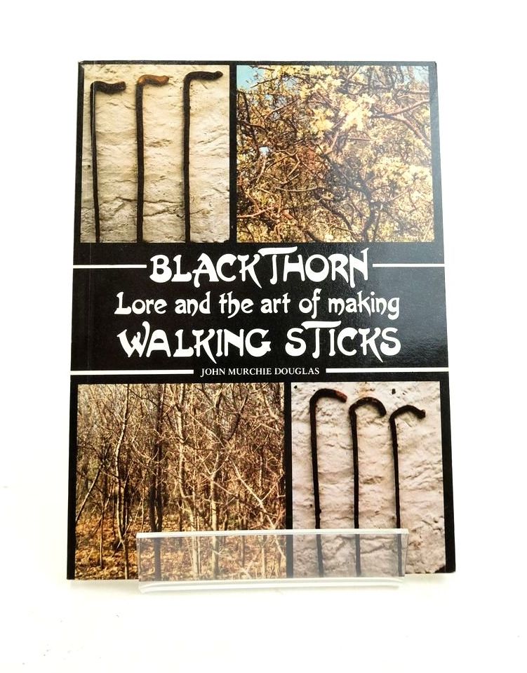 Photo of BLACKTHORN LORE AND THE ART OF MAKING WALKING STICKS- Stock Number: 1822038