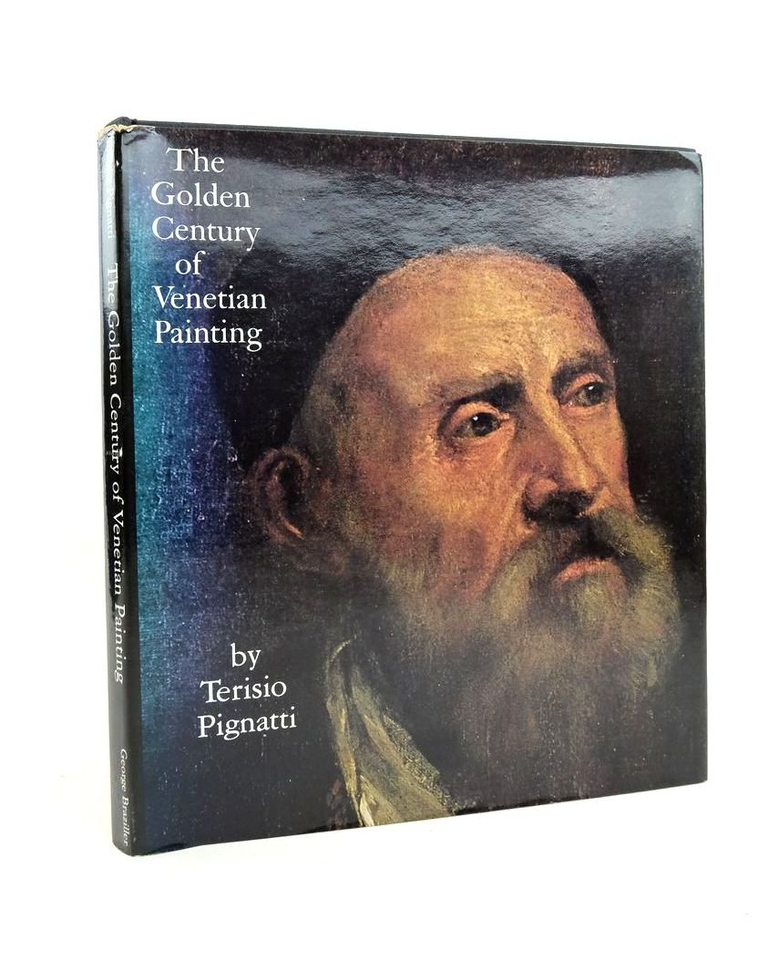 Photo of THE GOLDEN CENTURY OF VENETIAN PAINTING written by Pignatti, Terisio published by Los Angeles County Museum Of Art (STOCK CODE: 1822051)  for sale by Stella & Rose's Books