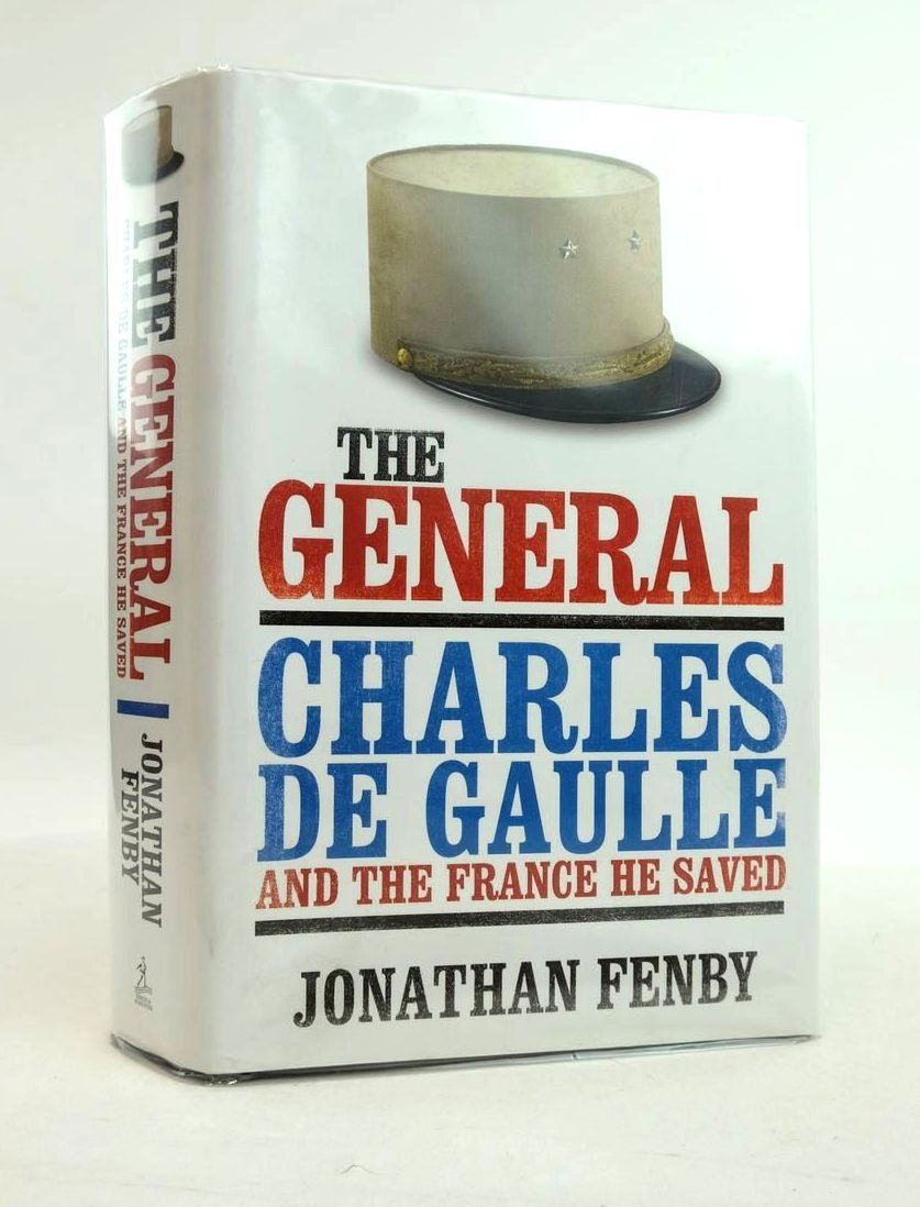 Photo of THE GENERAL: CHARLES DE GAULLE AND THE FRANCE HE SAVED- Stock Number: 1822122