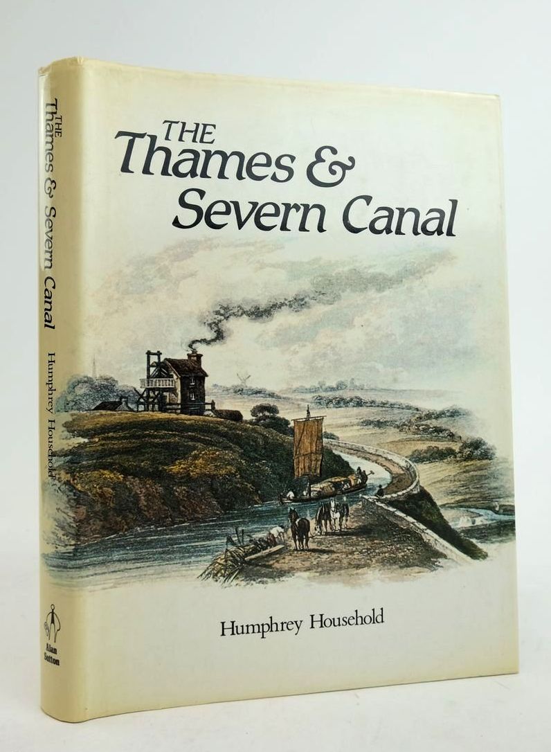 Photo of THE THAMES &amp; SEVERN CANAL written by Household, Humphrey published by Alan Sutton (STOCK CODE: 1822301)  for sale by Stella & Rose's Books