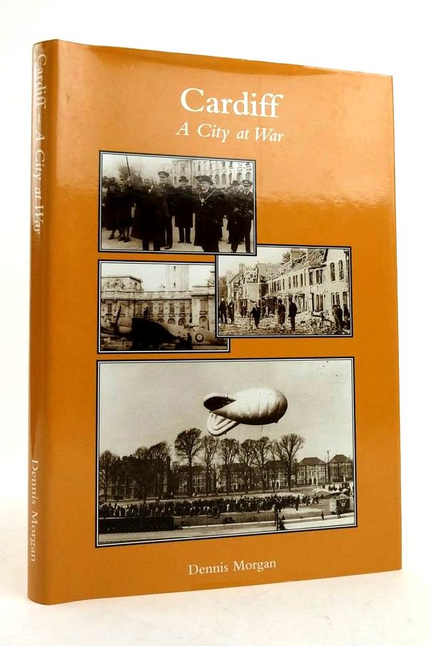 Photo of CARDIFF A CITY AT WAR written by Morgan, Dennis published by Dennis Morgan (STOCK CODE: 1822402)  for sale by Stella & Rose's Books