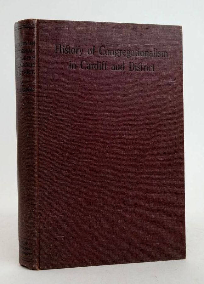 Photo of HISTORY OF CONGREGATIONALISM IN CARDIFF AND DISTRICT written by Williamson, John published by The Educational Publishing Co. Ltd. (STOCK CODE: 1822484)  for sale by Stella & Rose's Books