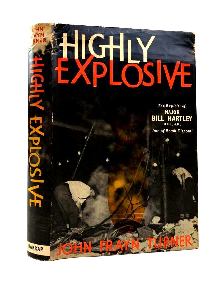 Photo of HIGHLY EXPLOSIVE written by Turner, John Frayn published by George G. Harrap &amp; Co. Ltd. (STOCK CODE: 1822807)  for sale by Stella & Rose's Books