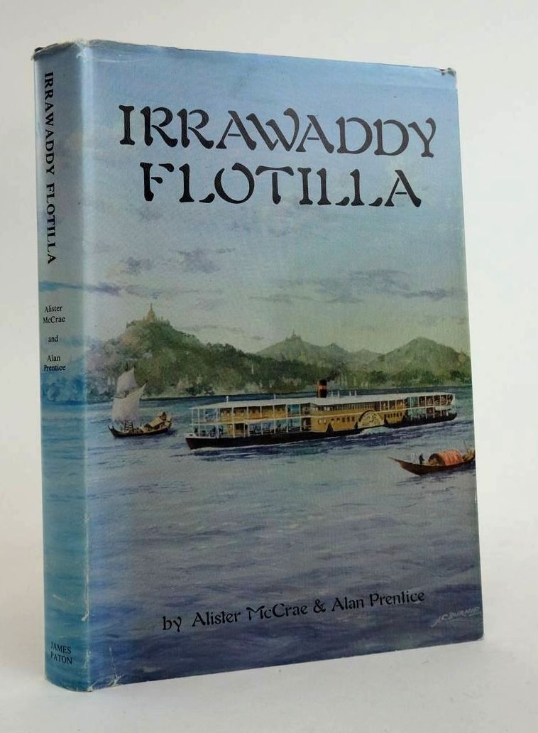 Photo of IRRAWADDY FLOTILLA written by McCrae, Alister Prentice, Alan published by James Paton Limited (STOCK CODE: 1822811)  for sale by Stella & Rose's Books