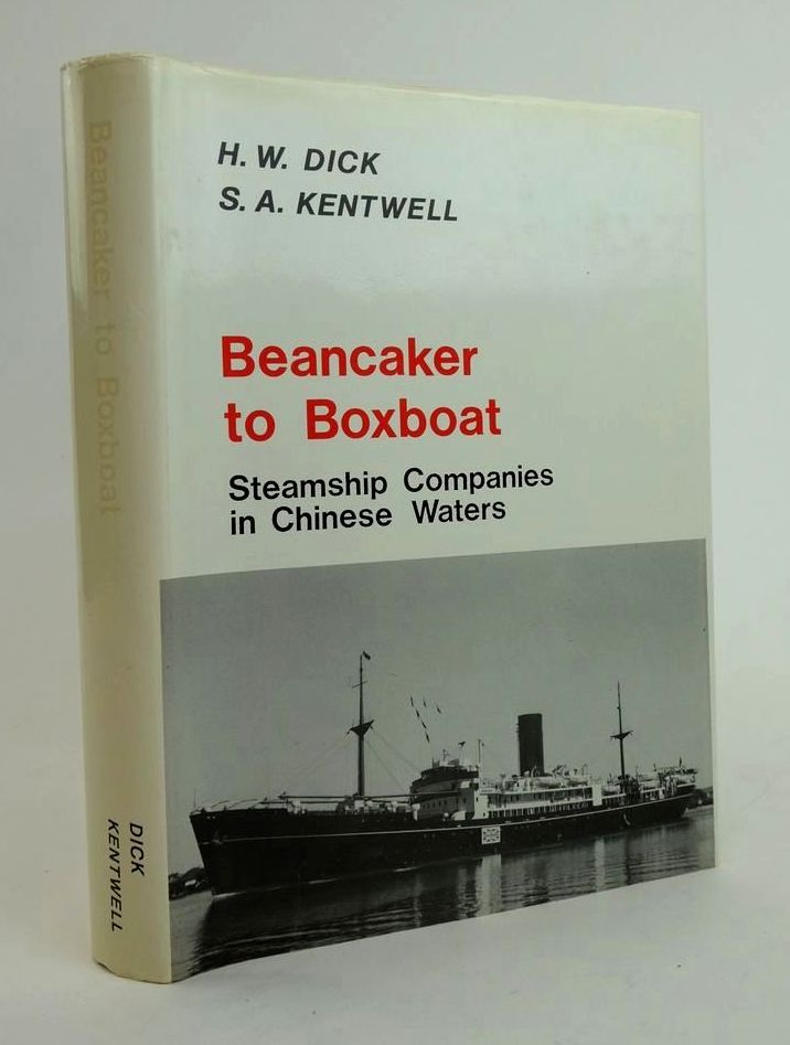 Photo of BEANCAKER TO BOXBOAT: STEAMSHIP COMPANIES IN CHINESE WATERS written by Dick, H.W. Kentwell, S.A. published by Nautical Association Of Australia Inc. (STOCK CODE: 1822821)  for sale by Stella & Rose's Books
