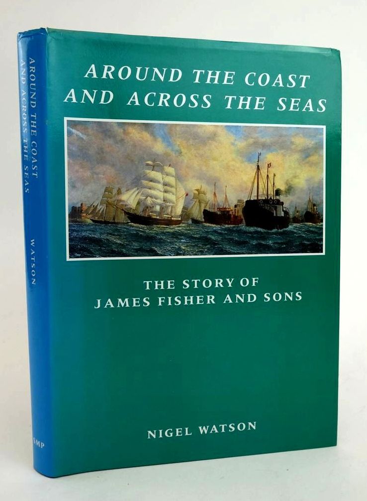 Photo of AROUND THE COAST AND ACROSS THE SEAS written by Watson, Nigel published by St Matthew's Press (STOCK CODE: 1822835)  for sale by Stella & Rose's Books