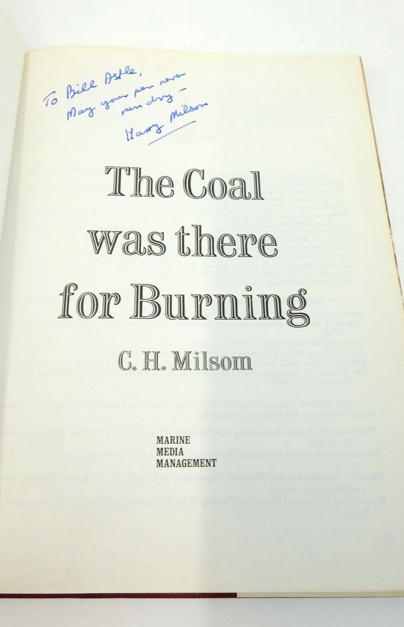 Photo of THE COAL WAS THERE FOR BURNING written by Milsom, C.H. published by Marine Media Management (STOCK CODE: 1822866)  for sale by Stella & Rose's Books
