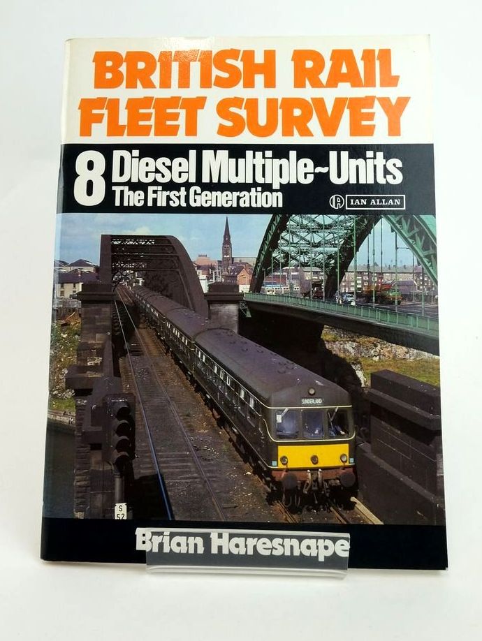 Photo of BRITISH RAIL FLEET SURVEY 8: DIESEL MULTIPLE-UNITS THE FIRST GENERATION written by Haresnape, Brian published by Ian Allan Ltd. (STOCK CODE: 1822903)  for sale by Stella & Rose's Books