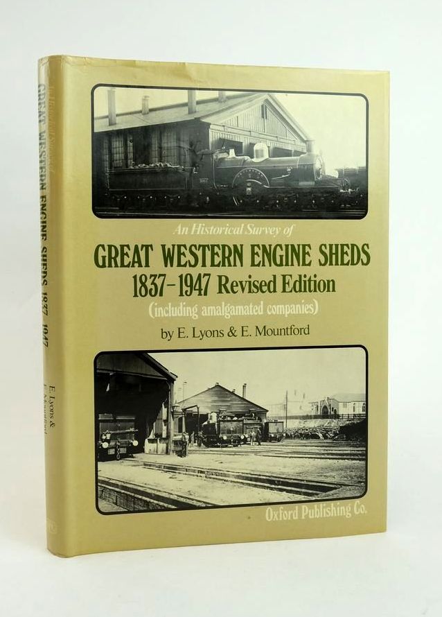 Photo of AN HISTORICAL SURVEY OF GREAT WESTERN ENGINE SHEDS 1837-1947 written by Lyons, E.T. Mountford, Eric R. published by Oxford Publishing Co (STOCK CODE: 1822907)  for sale by Stella & Rose's Books