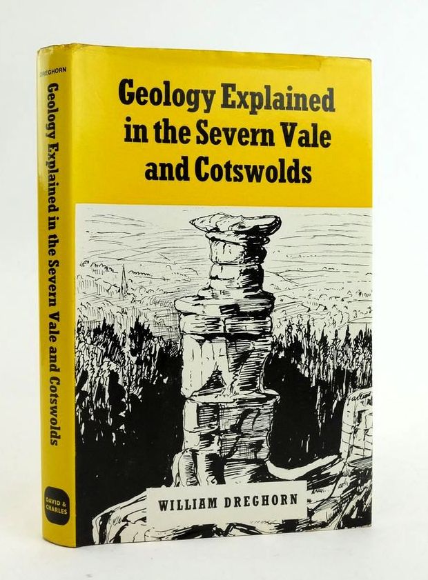 Photo of GEOLOGY EXPLAINED IN THE SEVERN VALE AND COTSWOLDS written by Dreghorn, William illustrated by Dreghorn, William published by David &amp; Charles (STOCK CODE: 1823110)  for sale by Stella & Rose's Books