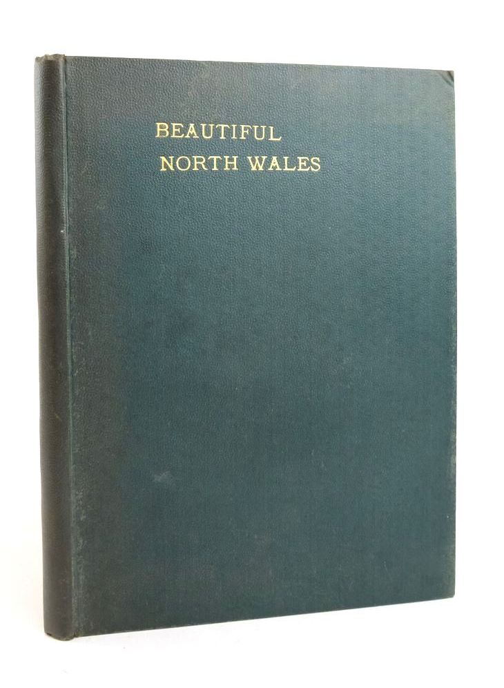 Photo of BEAUTIFUL NORTH WALES written by Abraham, Ashley P. published by G.P. Abraham (STOCK CODE: 1823139)  for sale by Stella & Rose's Books