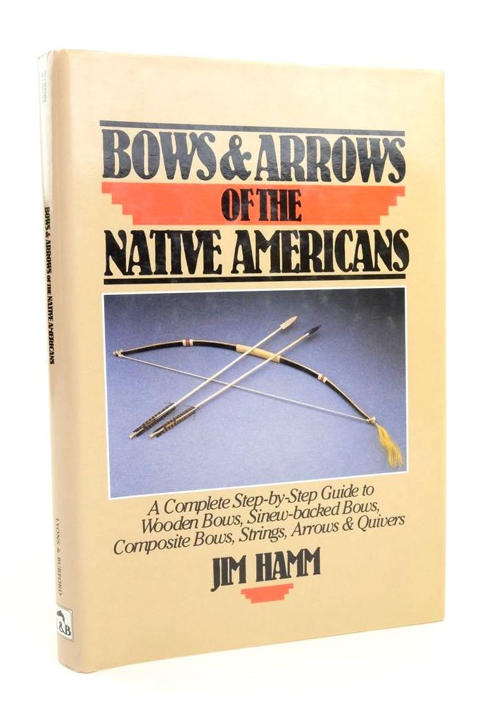 Photo of BOWS & ARROWS OF THE NATIVE AMERICANS written by Hamm, Jim published by Lyons & Burford (STOCK CODE: 1823143)  for sale by Stella & Rose's Books