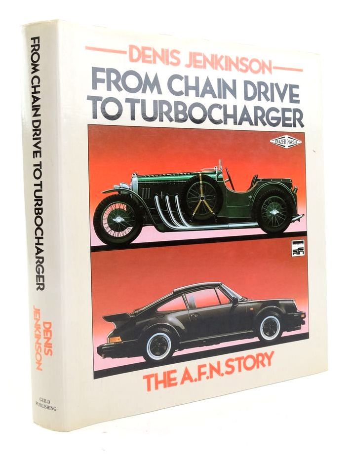 Photo of FROM CHAIN DRIVE TO TURBOCHARGER THE A.F.N. STORY written by Jenkinson, Denis published by Guild Publishing (STOCK CODE: 1823150)  for sale by Stella & Rose's Books