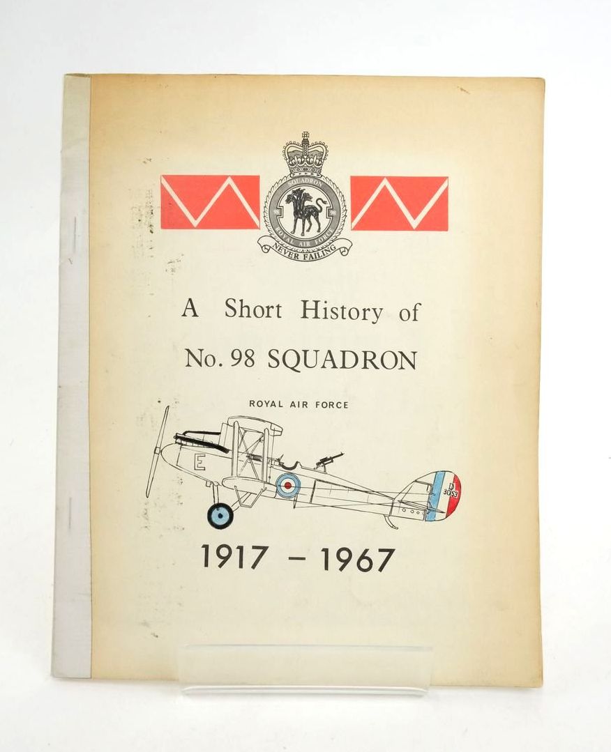 Photo of A SHORT HISTORY OF No. 98 SQUADRON, R.A.F. 1917-1967 written by Lambert, W.R. Brown, R.A. (STOCK CODE: 1823187)  for sale by Stella & Rose's Books