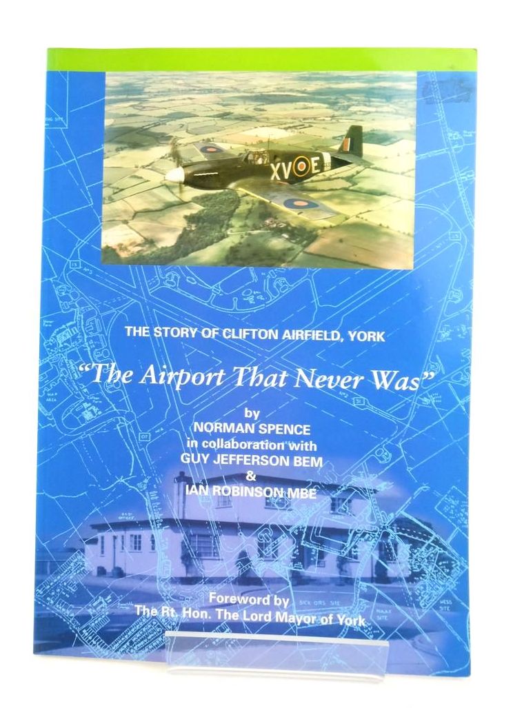 Photo of THE STORY OF CLIFTON AIRFIELD, YORK: THE AIRPORT THAT NEVER WAS- Stock Number: 1823188