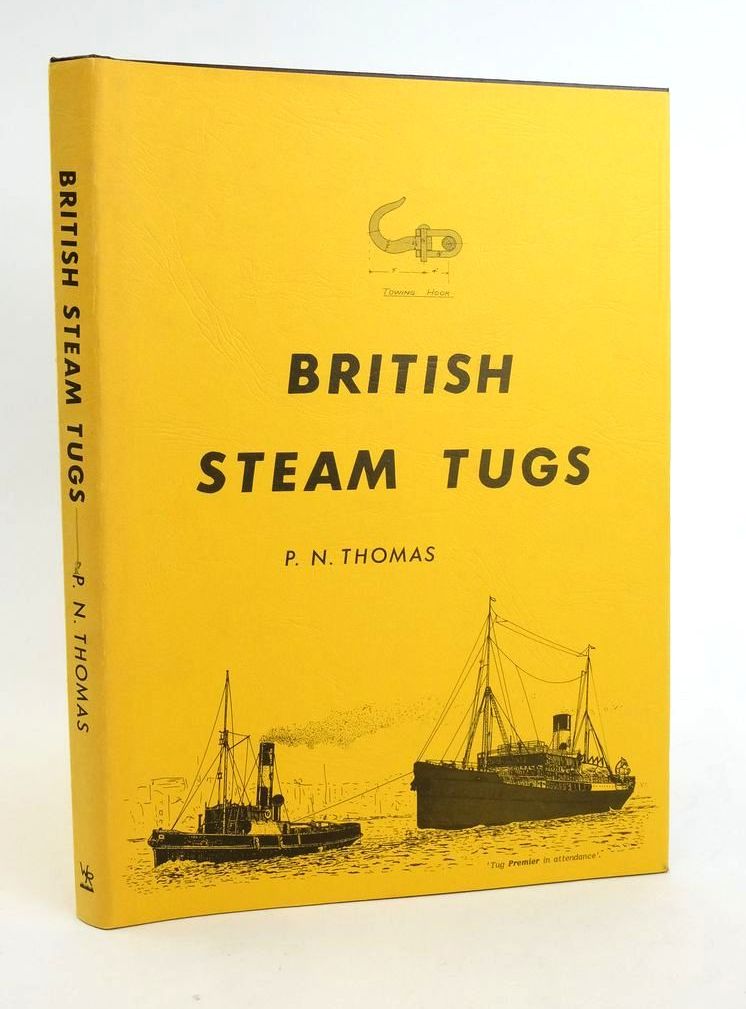 Photo of BRITISH STEAM TUGS written by Thomas, P.N. illustrated by Waine, C.V. published by Waine Research Publications (STOCK CODE: 1823201)  for sale by Stella & Rose's Books