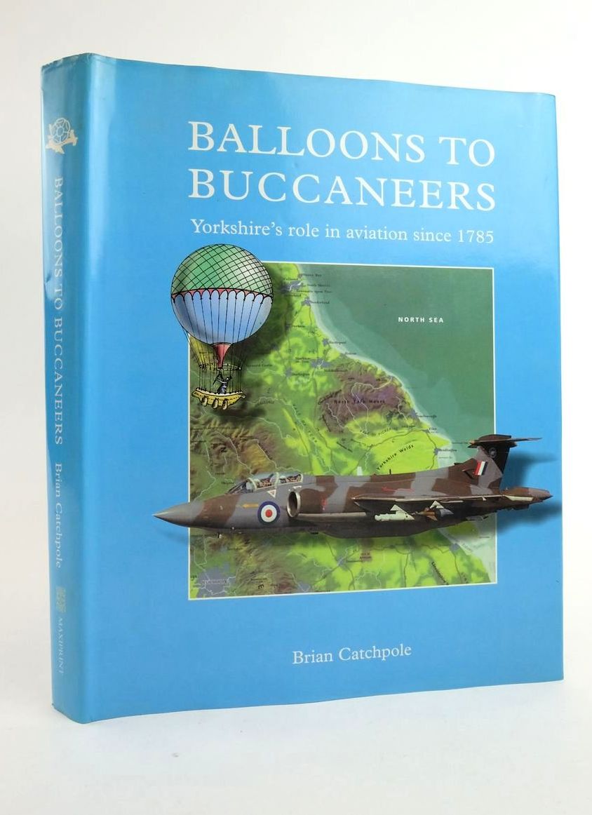 Photo of BALLOONS TO BUCCANEERS: YORKSHIRE'S ROLE IN AVIATION SINCE 1785- Stock Number: 1823307