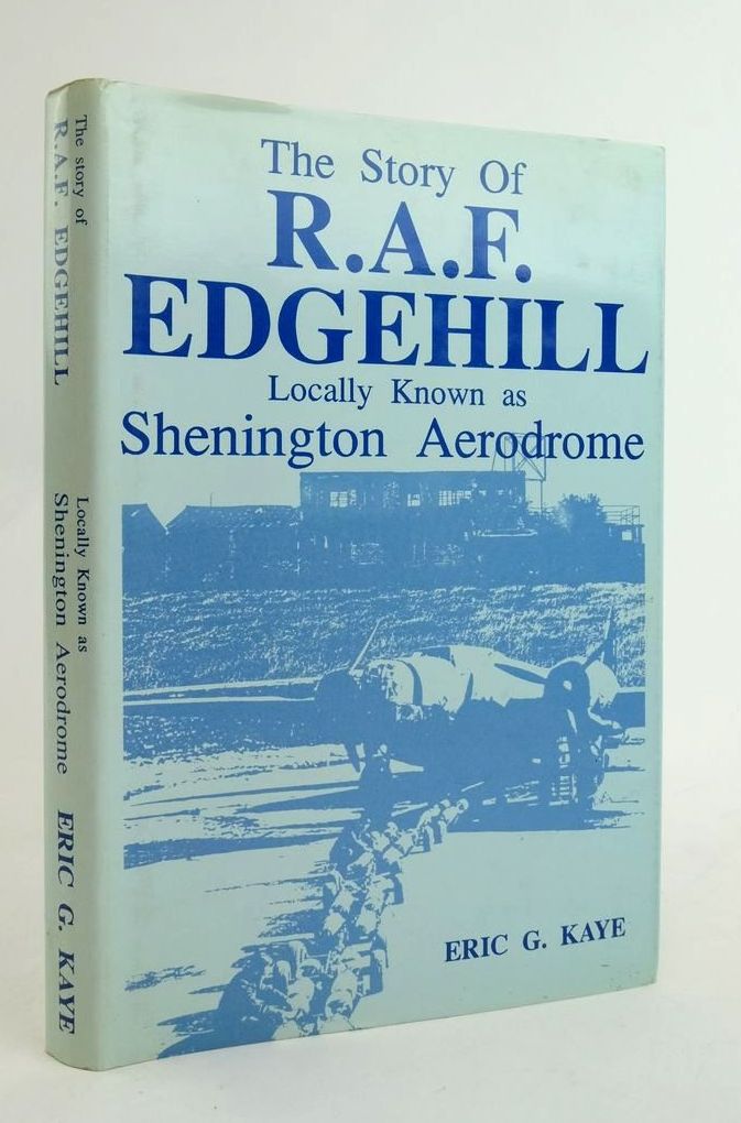 Photo of THE STORY OF R.A.F. EDGEHILL written by Kaye, Eric G. published by The Self Publishing Association Ltd. (STOCK CODE: 1823316)  for sale by Stella & Rose's Books