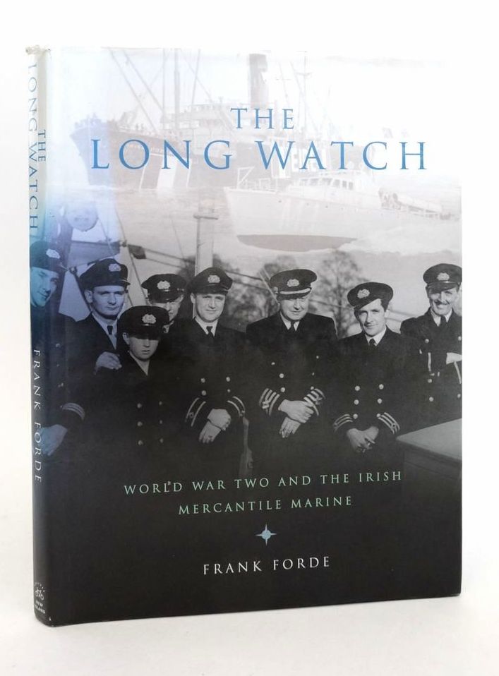 Photo of THE LONG WATCH: WORLD WAR TWO AND THE IRISH MERCANTILE MARINE written by Forde, F. published by New Island Books (STOCK CODE: 1823323)  for sale by Stella & Rose's Books