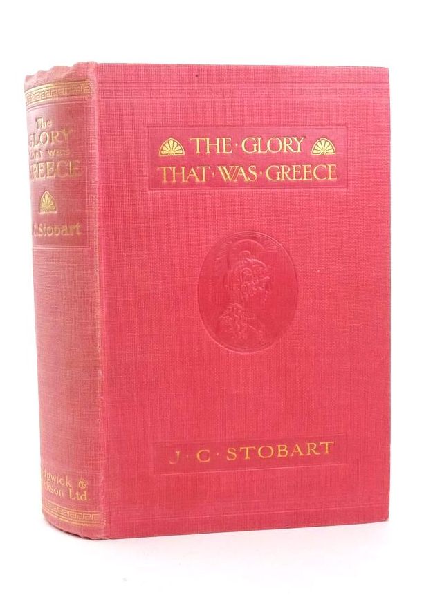 Photo of THE GLORY THAT WAS GREECE written by Stobart, J.C. published by Sidgwick & Jackson (STOCK CODE: 1823335)  for sale by Stella & Rose's Books