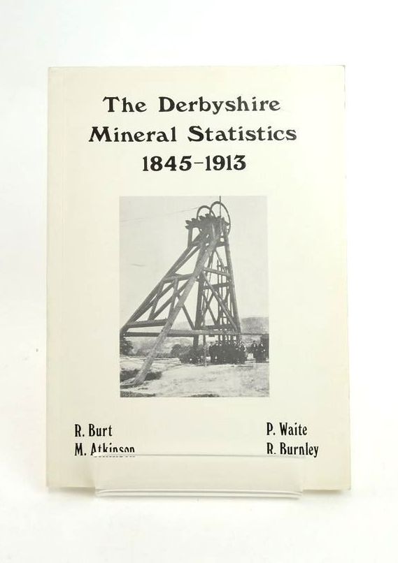 Photo of THE DERBYSHIRE MINERAL STATISTICS: METALLIFEROUS AND ASSOCIATED MINERALS 1845-1913- Stock Number: 1823355