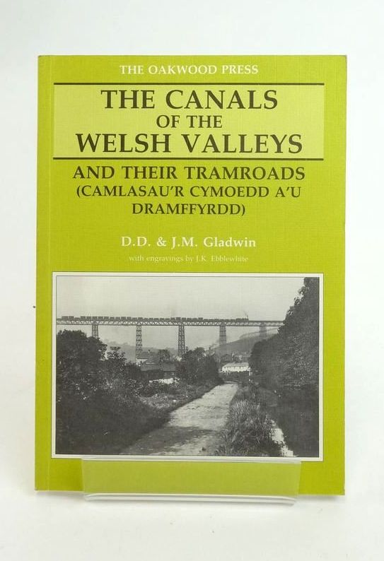 Photo of THE CANALS OF THE WELSH VALLEYS AND THEIR TRAMROADS (C3) written by Gladwin, David D. Gladwin, J.M. illustrated by Ebblewhite, J.K. published by The Oakwood Press (STOCK CODE: 1823376)  for sale by Stella & Rose's Books