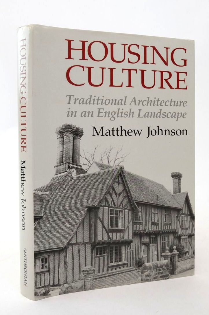 Photo of HOUSING CULTURE: TRADITIONAL ARCHITECTURE IN AN ENGLISH LANDSCAPE written by Johnson, Matthew published by Smithsonian Institution Press (STOCK CODE: 1823404)  for sale by Stella & Rose's Books