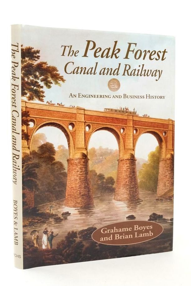 Photo of THE PEAK FOREST CANAL AND RAILWAY: AN ENGINEERING AND BUSINESS HISTORY- Stock Number: 1823418