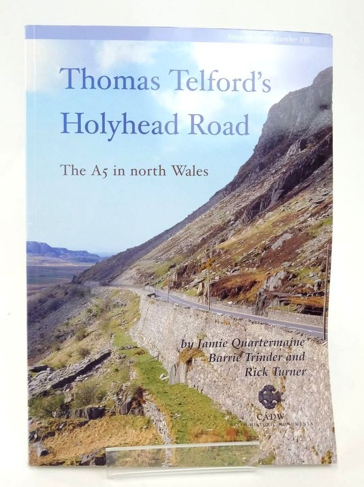 Photo of THOMAS TELFORD'S HOLYHEAD ROAD: THE A5 IN NORTH WALES written by Quartermaine, Jamie Trinder, Barrie Turner, Rick published by Council For British Archaeology (STOCK CODE: 1823429)  for sale by Stella & Rose's Books