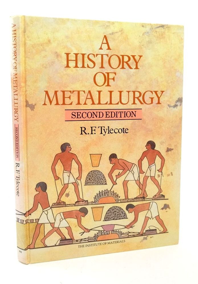 Photo of A HISTORY OF METALLURGY written by Tylecote, R.F. published by The Institute Of Materials (STOCK CODE: 1823430)  for sale by Stella & Rose's Books