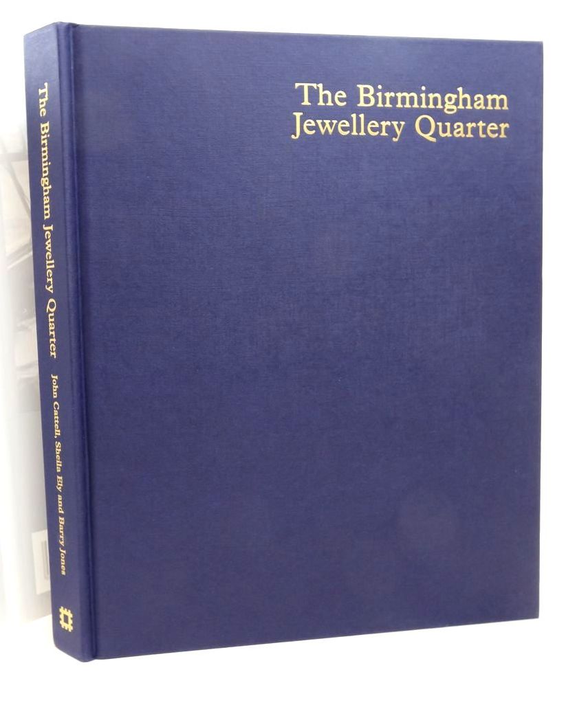 Photo of THE BIRMINGHAM JEWELLERY QUARTER: AN ARCHITECTURAL SURVEY OF THE MANUFACTORIES written by Cattell, John
Ely, Sheila
Jones, Barry published by English Heritage (STOCK CODE: 1823431)  for sale by Stella & Rose's Books