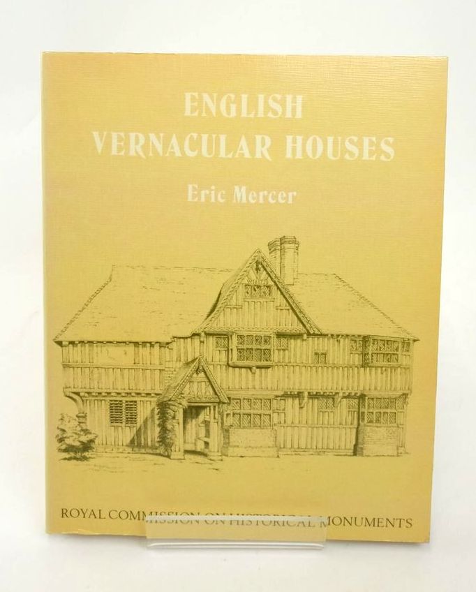Photo of ENGLISH VERNACULAR HOUSES: A STUDY OF TRADITIONAL FARMHOUSES AND COTTAGES written by Mercer, Eric published by Royal Commission On The Historical Monuments Of England (STOCK CODE: 1823432)  for sale by Stella & Rose's Books