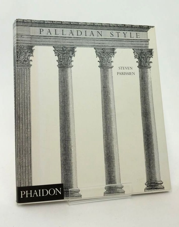 Photo of PALLADIAN STYLE written by Parissien, Steven published by Phaidon Press Limited (STOCK CODE: 1823448)  for sale by Stella & Rose's Books