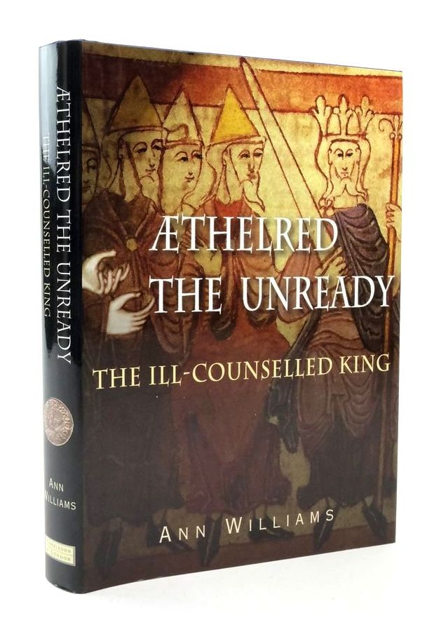Photo of AETHELRED THE UNREADY: THE ILL-COUNSELLED KING written by Williams, Ann published by Hambledon And London (STOCK CODE: 1823474)  for sale by Stella & Rose's Books
