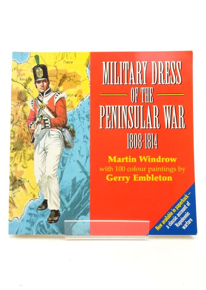 Photo of MILITARY DRESS OF THE PENINSULAR WAR 1808-1814 written by Windrow, Martin illustrated by Embleton, Gerry published by Windrow &amp; Greene (STOCK CODE: 1823489)  for sale by Stella & Rose's Books