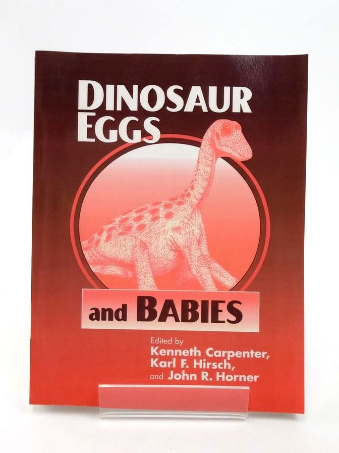 Photo of DINOSAUR EGGS AND BABIES written by Carpenter, Kenneth Hirsch, Karl F. Horner, John R. published by Cambridge University Press (STOCK CODE: 1823502)  for sale by Stella & Rose's Books