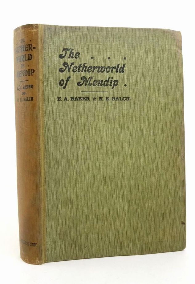 Photo of THE NETHERWORLD OF MENDIP written by Baker, Ernest A. Balch, H.E. published by J. Baker and Son (STOCK CODE: 1823545)  for sale by Stella & Rose's Books