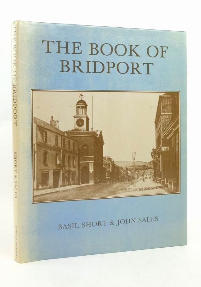 Photo of THE BOOK OF BRIDPORT written by Short, Basil Sales, John published by Barracuda Books (STOCK CODE: 1823553)  for sale by Stella & Rose's Books