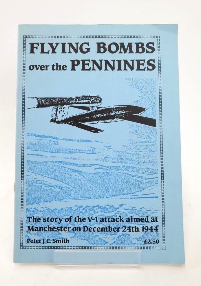 Photo of FLYING BOMBS OVER THE PENNINES written by Smith, Peter J.C. published by Neil Richardson (STOCK CODE: 1823579)  for sale by Stella & Rose's Books