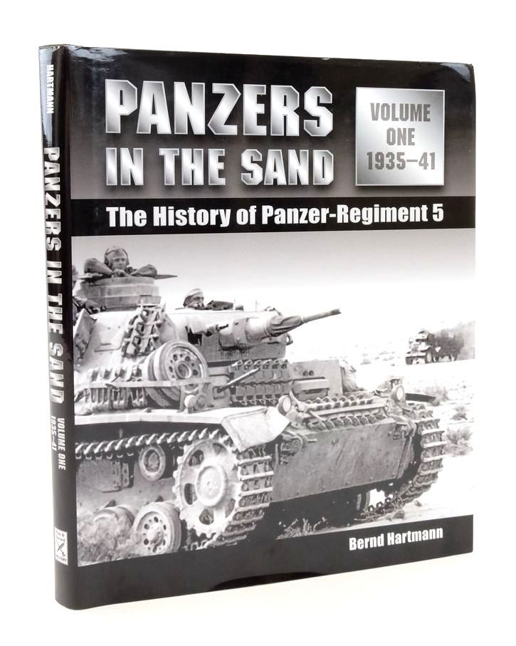 Photo of PANZERS IN THE SANDS THE HISTORY OF PANZER-REGIMENT 5 VOLUME 1: 1935-1941 written by Hartmann, Bernd published by Pen &amp; Sword Military (STOCK CODE: 1823580)  for sale by Stella & Rose's Books