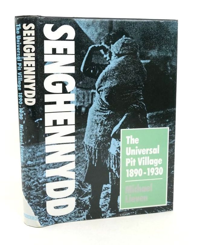 Photo of SENGHENNYDD, THE UNIVERSAL PIT VILLAGE 1890-1930 written by Lieven, Michael published by Gomer Press (STOCK CODE: 1823609)  for sale by Stella & Rose's Books