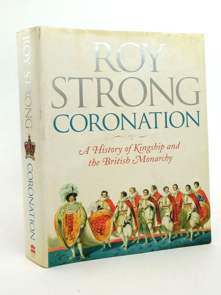Photo of CORONATION: A HISTORY OF KINGSHIP AND THE BRITISH MONARCHY- Stock Number: 1823611