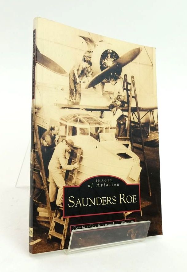 Photo of SAUNDERS ROE (IMAGES OF AVIATION) written by Wheeler, Raymond L. published by Tempus (STOCK CODE: 1823699)  for sale by Stella & Rose's Books