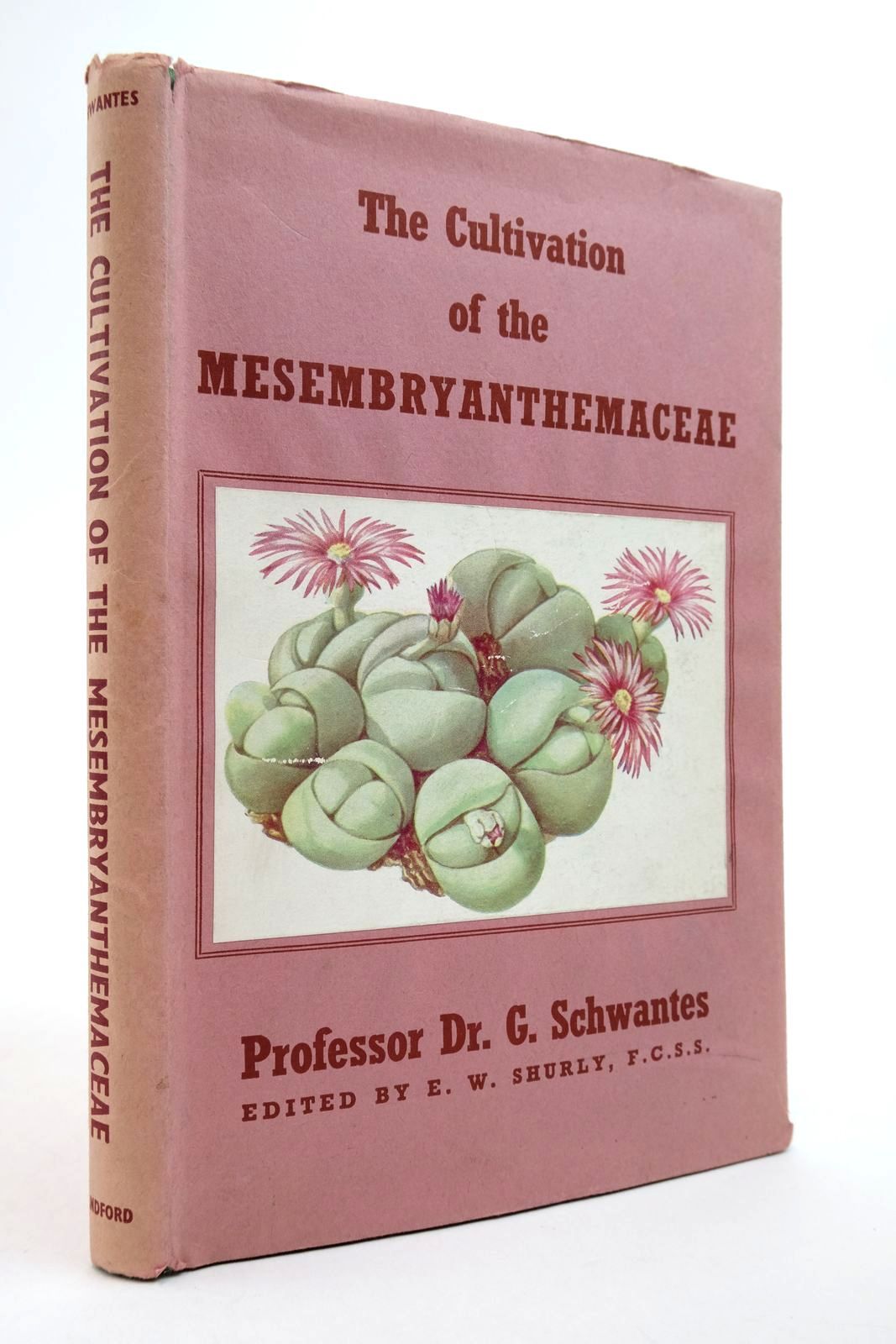 Photo of THE CULITVATION OF THE MESEMBRYANTHEMACEAE written by Schwantes, G. published by Blandford Press (STOCK CODE: 1823717)  for sale by Stella & Rose's Books