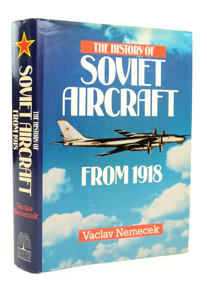 Photo of THE HISTORY OF SOVIET AIRCRAFT FROM 1918 written by Nemecek, Vaclav published by Willow Books, Collins (STOCK CODE: 1823750)  for sale by Stella & Rose's Books