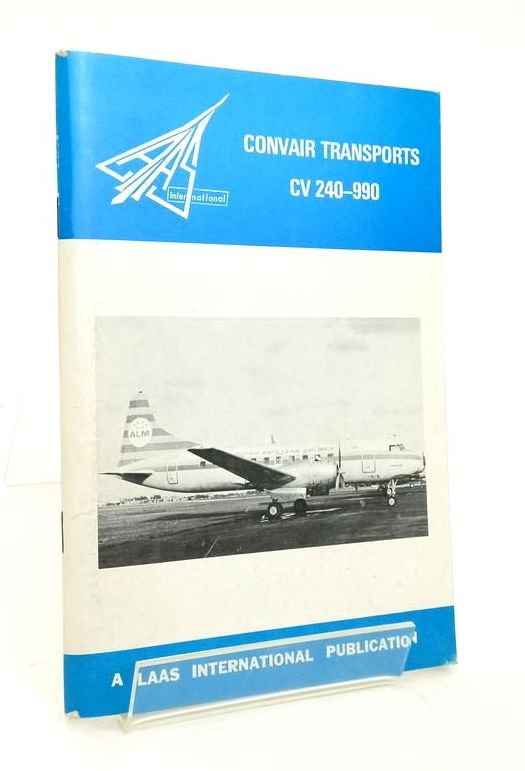 Photo of CONVAIR TRANSPORTS CV 240-990 written by Eastwood, A.B. published by Laas International (STOCK CODE: 1823781)  for sale by Stella & Rose's Books