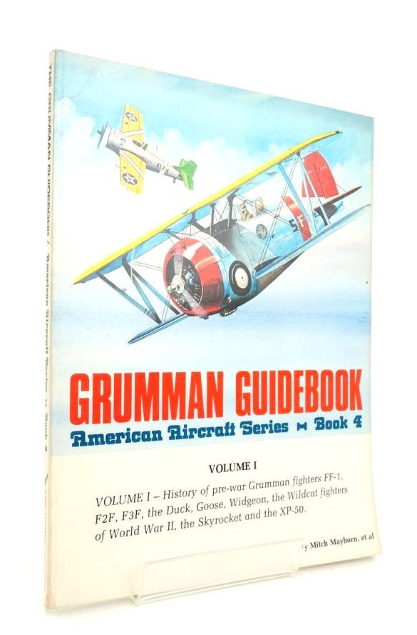 Photo of GRUMMAN GUIDEBOOK VOLUME I written by Mayborn, Mitch published by Flying Enterprise Publications (STOCK CODE: 1823812)  for sale by Stella & Rose's Books