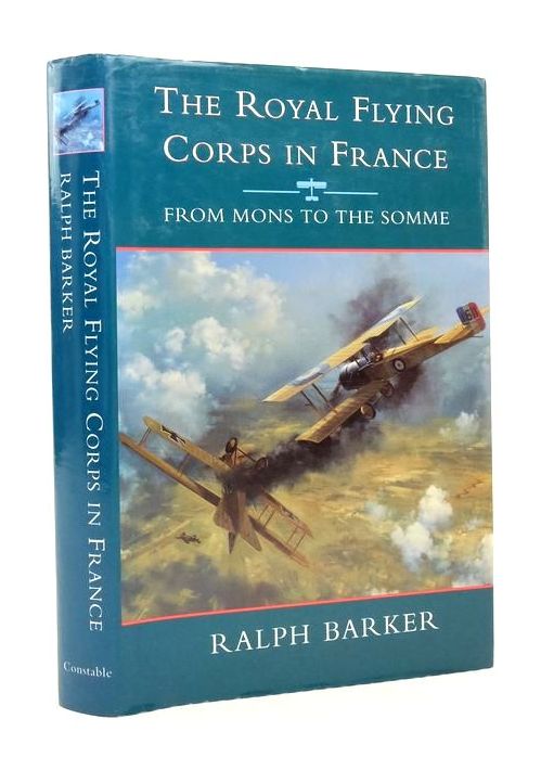 Photo of THE ROYAL FLYING CORPS IN FRANCE: FROM MONS TO THE SOMME- Stock Number: 1823833